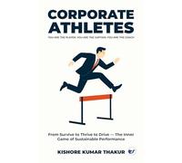 Corporate Athletes! You are the Player, You are the Captain, You are the Coach