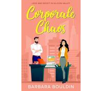 Corporate Chaos: Love and Deceit in Silicon Valley: 2 (The Romance in Silicon Valley Series)