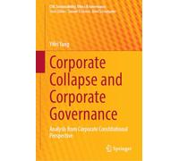 Corporate Collapse and Corporate Governance: Analysis from Corporate Constitutional Perspective (CSR, Sustainability, Ethics & Governance)