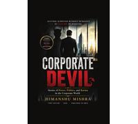 Corporate Devil: Stories of Power, Politics, and Karma in the Corporate World