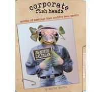 Corporate Fish Heads: Months of meetings that could've been emails (The Fish Head Files)