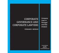 Corporate Governance and Corporate Lawyers - Company Laws in Portugal and Risk Analysis