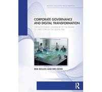 Corporate Governance and Digital Transformation: Strengthening Leadership of the Board of Directors in the Digital Era (Business and Digital Transformation)
