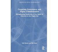 Corporate Governance and Digital Transformation: Strengthening Leadership of the Board of Directors in the Digital Era (Business and Digital Transformation)