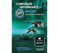 Corporate Governance in 100 Minuten: Im Sprint mit Spaß zum Wesentlichen für alle (Opresnik Management Guides)