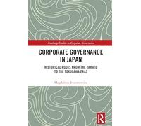 Gobernanza Corporativa en Japón – Raíces históricas desde Yamato hasta Tokugawa – Routledge