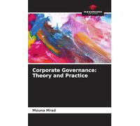 Corporate Governance: Theory and Practice