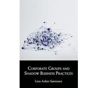 Corporate Groups and Shadow Business Practices