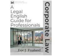 Corporate Law: A Legal English Guide for Professionals