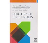 Corporate Reputation: The Scientific Evidence Behind Corporate Reputation Management (Accion empresaerial - corporate excellence series)