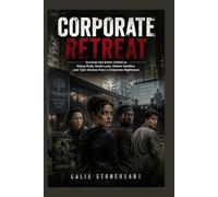 Corporate Retreat: Survival and Satire Unfold as Odeya Rush, Sasha Lane, Ashton Sanders, and Tyler Alvarez Face a Corporate Nightmare