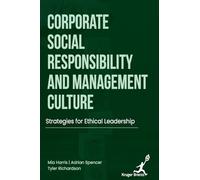 Corporate Social Responsibility and Management Culture: Strategies for Ethical Leadership