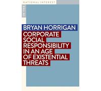 Corporate Social Responsibility in an Age of Existential Threats (In the National Interest)
