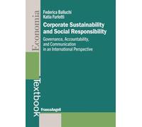 Corporate sustainability and social responsibility. Governance, accountability, and communication in an international perspective (Economia - Textbook)