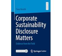 Corporate Sustainability Disclosure Matters: Evidence from the Field