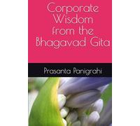 Corporate Wisdom from the Bhagavad Gita