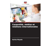 Corporéité, médias et relations internationales