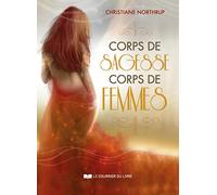 Corps de sagesse, corps de femmes