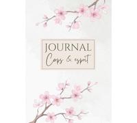 Corps & Esprit: Journal de 90 jours pour se reconnecter à son corps et à son bien-être