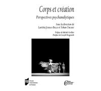 Corps et création: Perspectives psychanalytiques