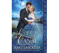 Corpse in the Canal: A Victorian Historical Romance Mystery: 9 (Silver and Grey)