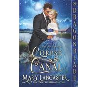 Corpse in the Canal: Victorian Historical Romance Mystery (Silver and Grey)