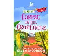 Corpse in the Crop Circle: A North Dakota Library Mystery: 4