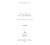 Corpus Christi et Vicarius Christi. I papi rinascimentali e l'eucaristia (Quaderni di Storia della Chiesa)