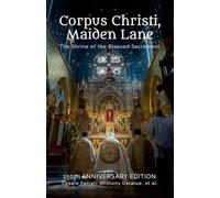 Corpus Christi, Maiden Lane: The Shrine of the Blessed Sacrament
