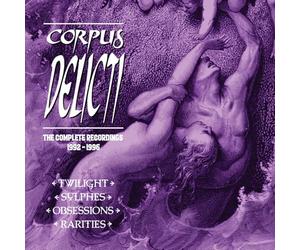 Corpus Delicti - The Complete Recordings 1992-1996
