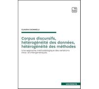 Corpus discursifs, hétérogénéité des données, hétérogénéité des méthodes. Une approche méthodologique des variations intra- et intergénériques (Università)