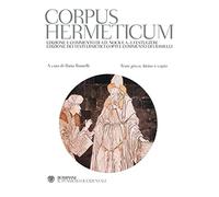 Corpus hermeticum. Con testo greco, latino e copto (Il pensiero occidentale)