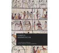 Corpus hermeticum. Testo greco e latino a fronte (BUR Classici greci e latini)