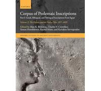 Corpus of Ptolemaic Inscriptions: Part I: Greek, Bilingual, and Trilingual Inscriptions from Egypt - Volume 2, The Fayum and the Valley (Nos. 207-409) (Oxford Studies in Ancient Documents)