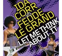 Corr, Ida Vs Fedde Le Grande - Let Me Think About It