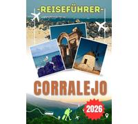 CORRALEJO REISEFÜHRER 2026: Ihr unverzichtbarer Fuerteventura-Reiseführer mit Isla de Lobos, den Dünen von Corralejo, El Cotillo, praktischen Reisetipps und Insider-Empfehlungen