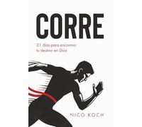 CORRE: 21 días para encontrar tu destino en Dios