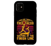 Corre como si hubiera tacos gratis esperando en la meta Carcasa para iPhone 11