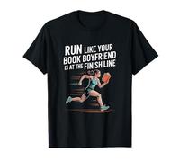 Corre como si tu libro Novio estuviera esperando Runner Reader Divertido Camiseta