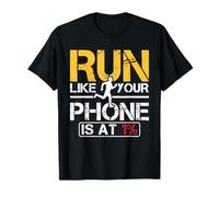 Corre como si tu teléfono estuviera al 1 por ciento de carrera a campo Camiseta