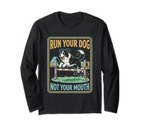 Corre con tu Perro, no con tu Boca, Divertido Border Collie de Agilidad Manga Larga