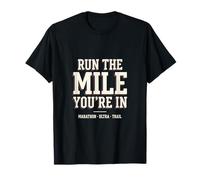 Corre la Milla en la Que estás en Marathon Ultra Runner Camiseta