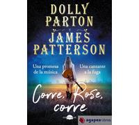 Corre, Rose, corre. NUEVO. ENVÍO URGENTE (Librería Agapea)