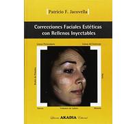 CORRECCIONES FACIALES ESTETICAS CON RELLENOS INYECTABLES