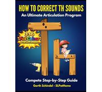 Correct Th Sounds - Colour Images: A Speech Therapy Workbook with Fun Practice Images, Exercises and Activities. Sound Cues, Minimal Pairs, ... (Build: Speech Sounds, Language and Literacy)