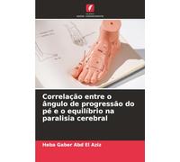 Correlação entre o ângulo de progressão do pé e o equilíbrio na paralisia cerebral
