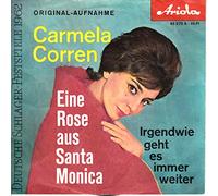 CORREN, CARMELA / Eine Rose aus Santa Monica / Irgendwie geht es immer weiter / Bildhülle / Ariola # 45 270 / 45270 / Deutsche Pressung / 7" Vinyl Single-Schallplatte / DEUTSCHE SCHLAGER-FESTSPIELE 1962 / ORIGINAL-AUFNAHME /