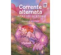 Corrente alternata. Intrecci di storie (Suricati 10.0)