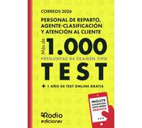 Correos 2026. MÁS DE MIL PREGUNTAS de examen tipo test + 1 año de test online gratis. Personal de Reparto, Agente-Clasificación y Atención al Cliente.