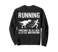 Correr Divertido Todos Necesitamos un Poco de motivación Trotar Sudadera